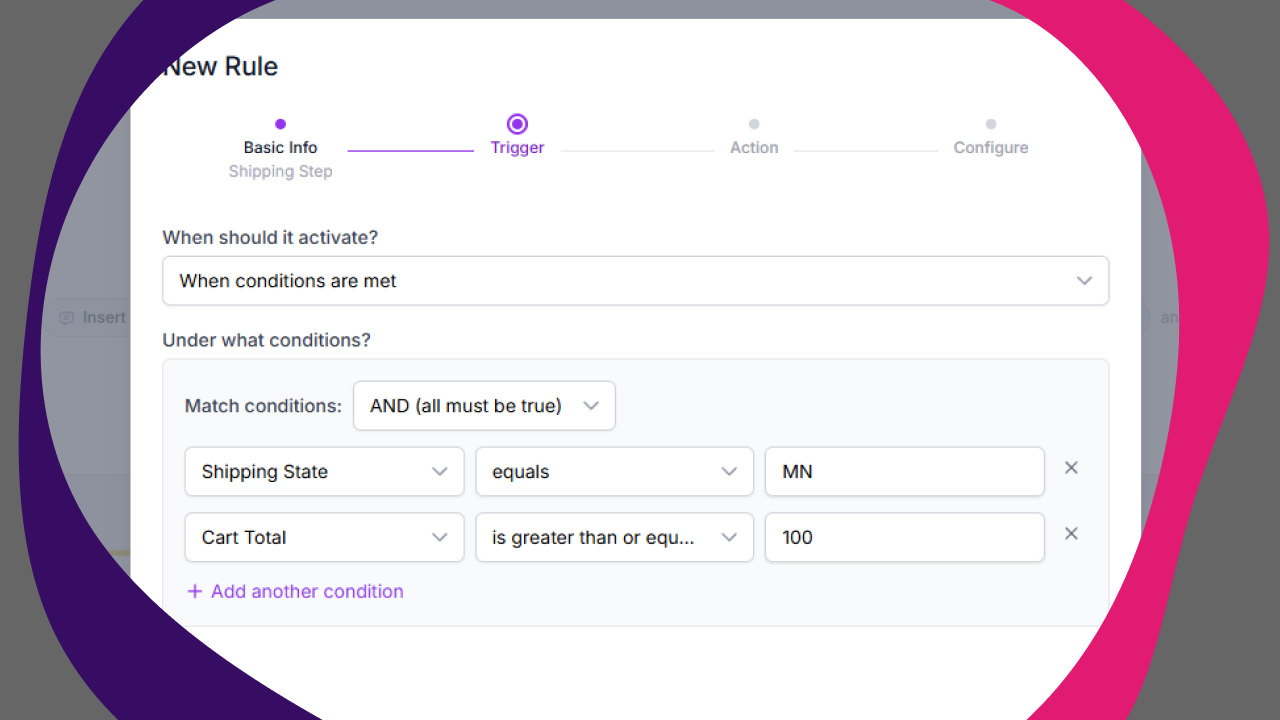 PaymentPutty wizard Step 2: condition builder with Shipping State equals MN and Cart Total greater than or equal to 100